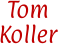 Tom  Koller